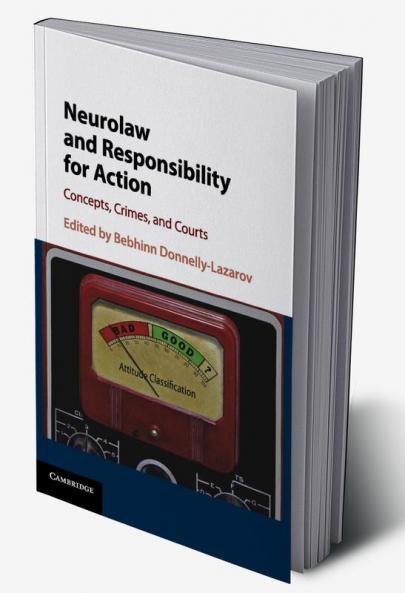 Neurolaw and Responsibility for Action