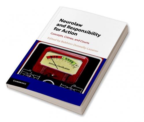 Neurolaw and Responsibility for Action