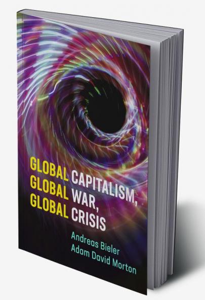 Global Capitalism Global War Global Crisis