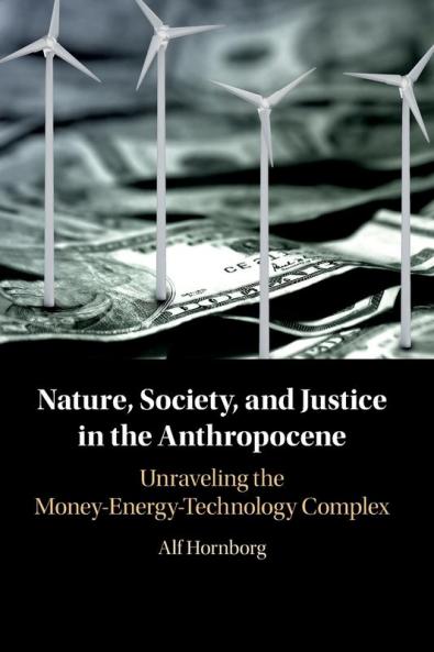 Nature Society and Justice in the Anthropocene