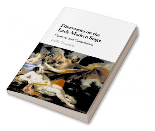 Discoveries on the Early Modern Stage