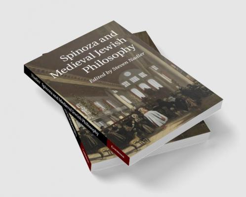 Spinoza and Medieval Jewish Philosophy