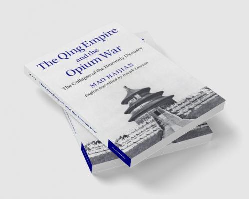 The Qing Empire and the Opium War