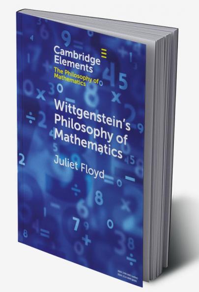 Wittgenstein's Philosophy of Mathematics
