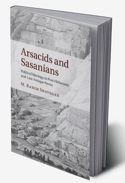 Arsacids and Sasanians