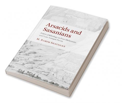 Arsacids and Sasanians