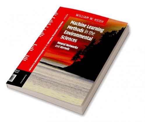 Machine Learning Methods in the Environmental Sciences