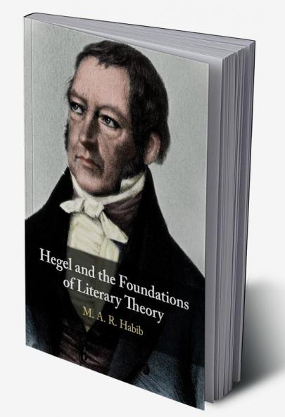 Hegel and the Foundations of Literary Theory
