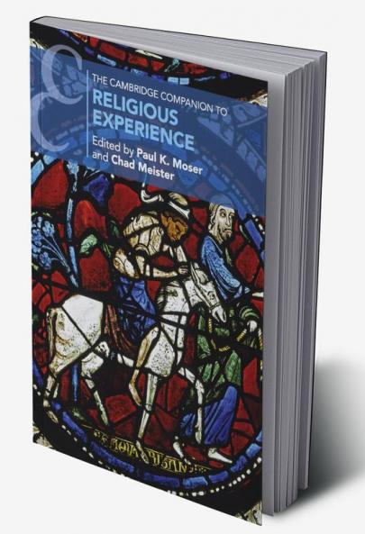 The Cambridge Companion to Religious Experience