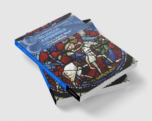 The Cambridge Companion to Religious Experience