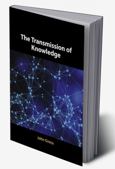 The Transmission of Knowledge