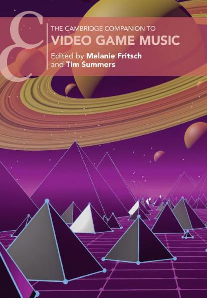 The Cambridge Companion to Video Game Music