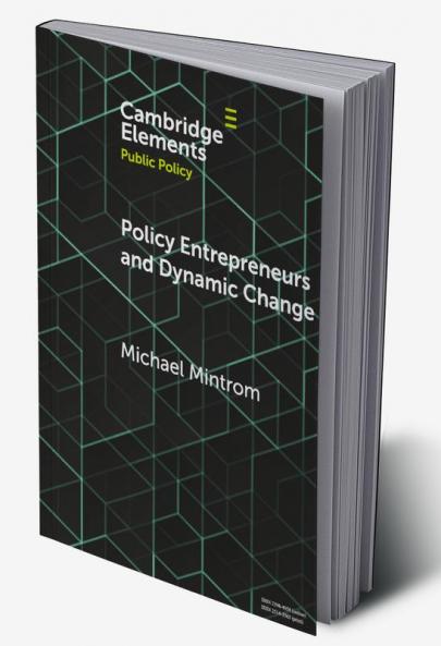 Policy Entrepreneurs and Dynamic Change