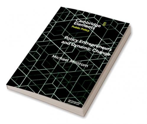 Policy Entrepreneurs and Dynamic Change