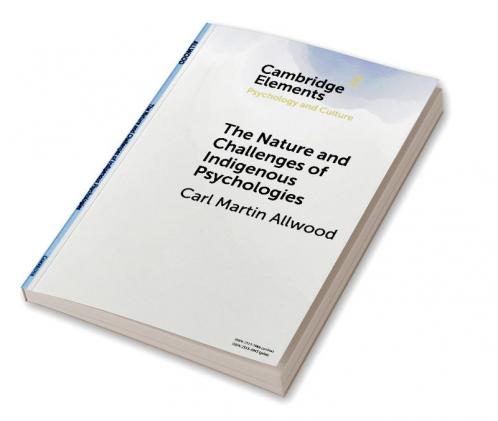 The Nature and Challenges of Indigenous Psychologies