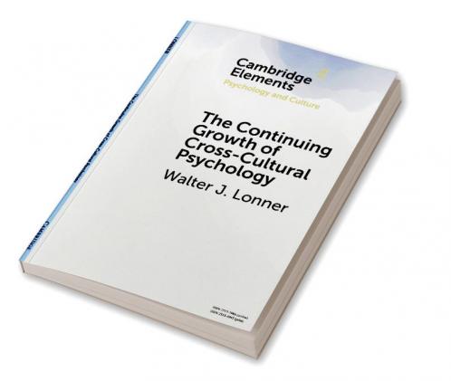 The Continuing Growth of Cross-Cultural Psychology