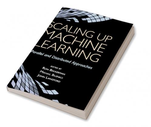 Scaling Up Machine Learning