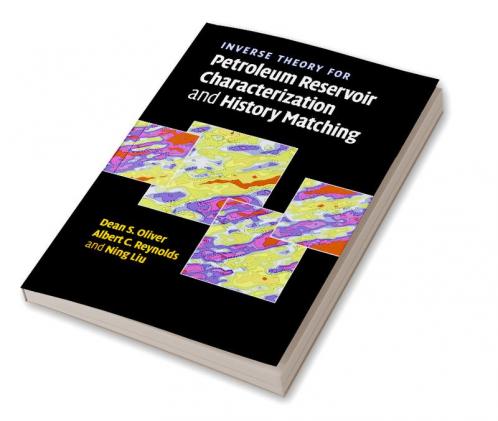 Inverse Theory for Petroleum Reservoir Characterization and History Matching