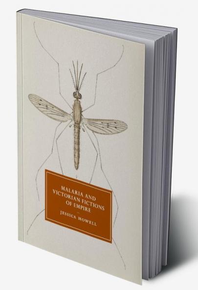 Malaria and Victorian Fictions of Empire