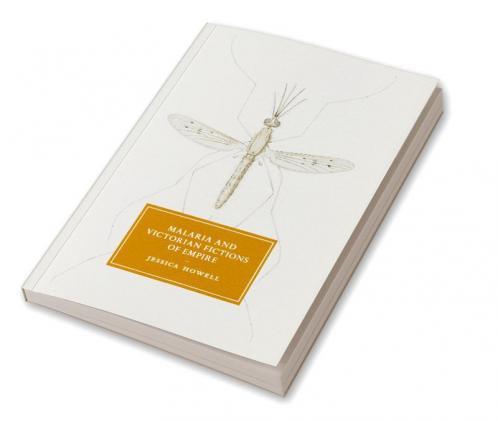 Malaria and Victorian Fictions of Empire