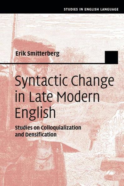 Syntactic Change in Late Modern English