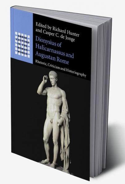 Dionysius of Halicarnassus and Augustan Rome