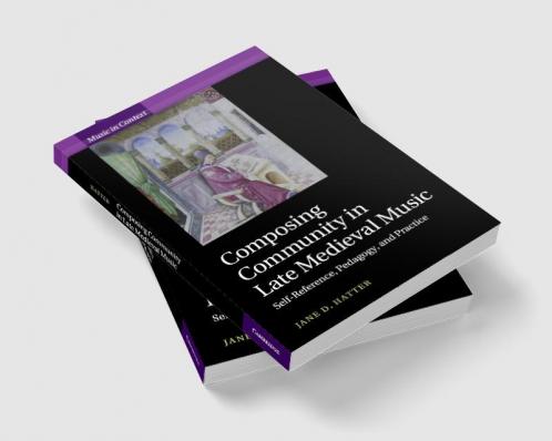 Composing Community in Late Medieval Music