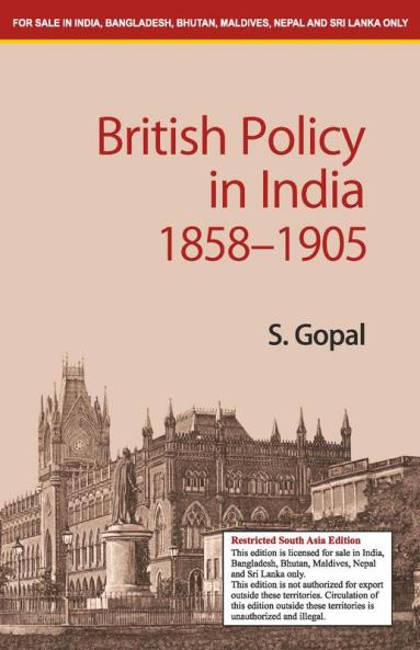 British Policy in India 1858-1905 (South Asia Edition)