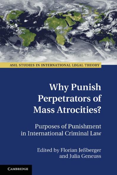 Why Punish Perpetrators of Mass Atrocities?
