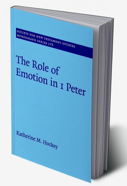 The Role of Emotion in 1 Peter
