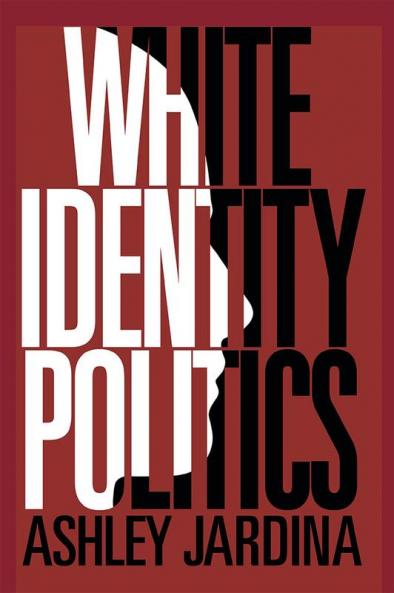 White Identity Politics