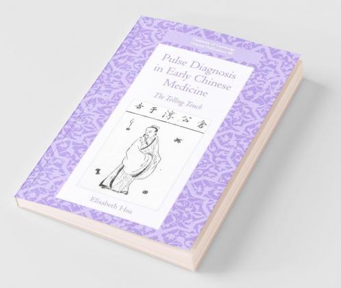 Pulse Diagnosis in Early Chinese Medicine