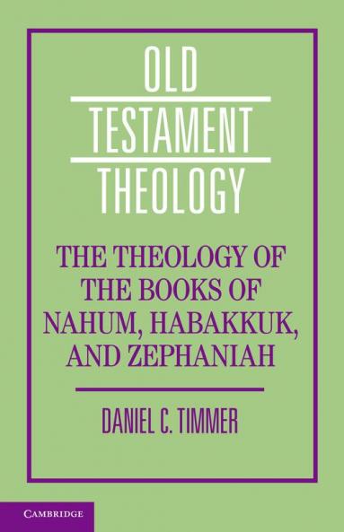 The Theology of the Books of Nahum Habakkuk and Zephaniah