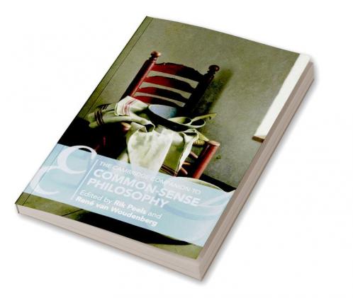 The Cambridge Companion to Common-Sense Philosophy