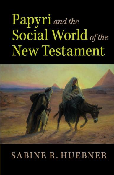Papyri and the Social World of the New Testament