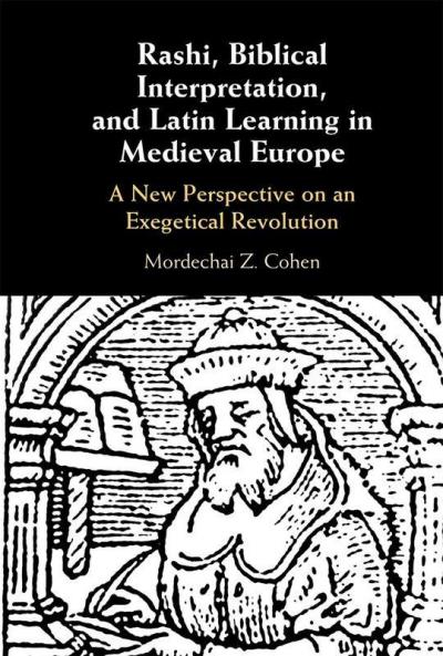 Rashi Biblical Interpretation and Latin Learning in Medieval Europe