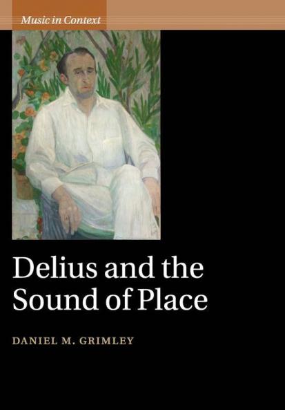Delius and the Sound of Place