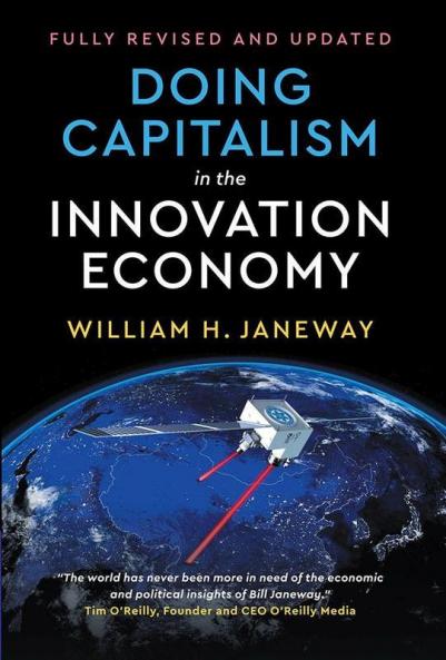 Doing Capitalism in the Innovation Economy