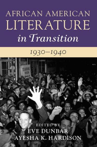 African American Literature in Transition 1930-1940