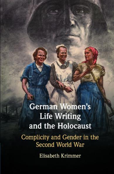 German Women's Life Writing and the Holocaust