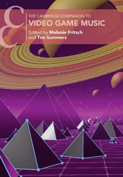 The Cambridge Companion to Video Game Music