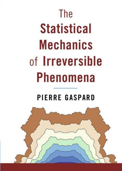 The Statistical Mechanics of Irreversible Phenomena