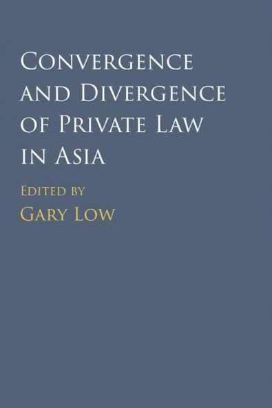 Convergence and Divergence of Private Law in Asia