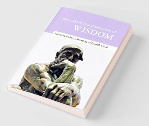 The Cambridge Handbook of Wisdom