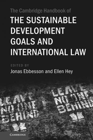 The Cambridge Handbook of the Sustainable Development Goals and International Law