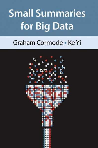 Small Summaries for Big Data