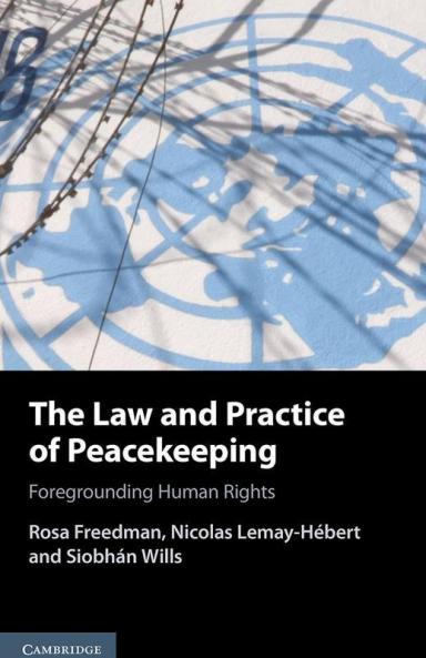 The Law and Practice of Peacekeeping