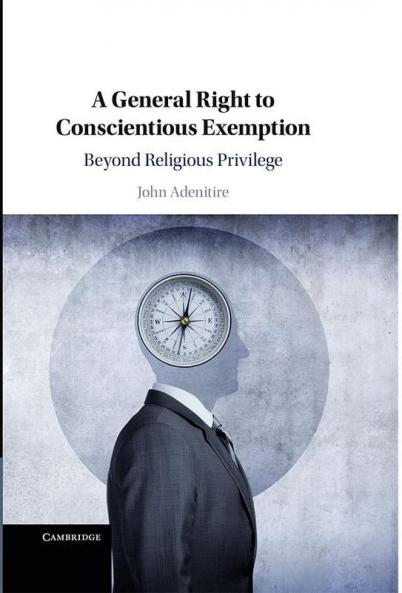 A General Right to Conscientious Exemption
