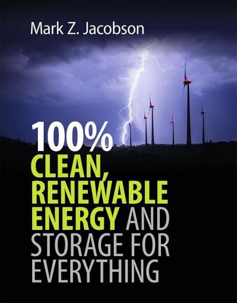 100% Clean Renewable Energy and Storage for Everything