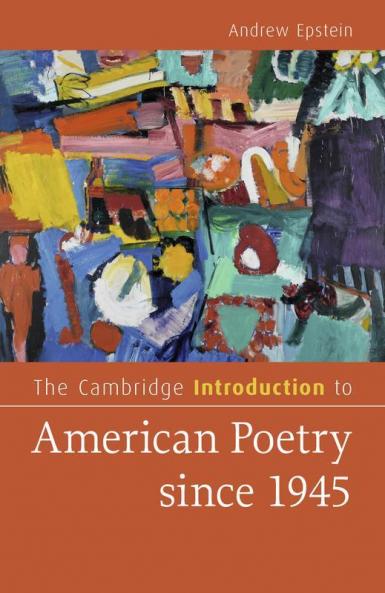 The Cambridge Introduction to American Poetry since 1945
